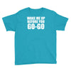 wake me up before you go go Youth Tee