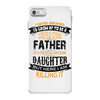Super Cool Father Of A Freaking Awesome Daughter iPhone 7 Case