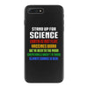 Stand Up for Science iPhone 7 Plus Case