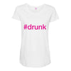 #drunk hashtag neon pink Maternity Scoop Neck T-shirt