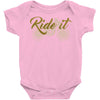 ride it Baby Onesie