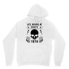 Life Begins at Forty 1978 the Birth of Legends Unisex Hoodie