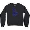 my cat was pight about you Crewneck Sweatshirt
