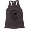 My Favorite People Call Me Teacher Racerback Tank