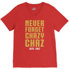 Never Forget Chazy Chaz V-Neck Tee
