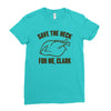 save the neck for me, clark Ladies Fitted T-Shirt