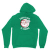 santa claus is coming Unisex Hoodie