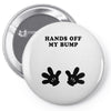 Hands off my Bump Pin-back button