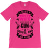 I Have a Pretty Wife I Also Have a Gun a Shovel and an Alibi T-Shirt