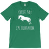 j'peux pas j'ai &eacute;quitation blc T-Shirt