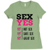 SEX YES HOT SEX SAFE SEX GREAT SEX Ladies Fitted T-Shirt