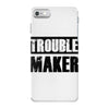 trouble maker iPhone 7 Case