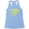 i kissed a boy Racerback Tank