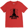 Be Brave - Chess Pawn - Chess Lover V-Neck Tee