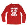 death to all Long Sleeve Shirts