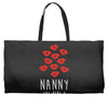 nanny was here Weekender Totes
