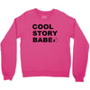 cool story bro Crewneck Sweatshirt