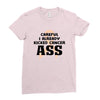 Careful I Already Kicked Cancer Ass Ladies Fitted T-Shirt