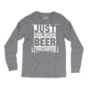 Just One More Beer I Promise Long Sleeve Shirts