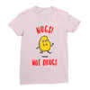 nugs not drugs Ladies Fitted T-Shirt