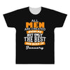 all men are created equal but only the best are born in january All Over Men's T-shirt