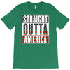 straight outta america T-Shirt