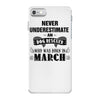 never underestimate an old man who was born in march iPhone 7 Case