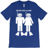 never dive alone scuba diving T-Shirt
