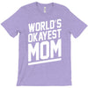world's okayest mom funny T-Shirt