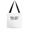 girls dont like boys Tote Bags