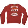 Super Cool Mother Of A Freaking Awesome Son Crewneck Sweatshirt