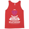 I Am Actually In A Very Commited Relationship Tank Top