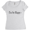 i'm so happy Women's Triblend Scoop T-shirt