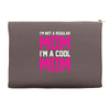 i'm not a regular mom cool Accessory Pouches