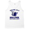 drunk as a skunk Tank Top