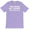 you read my t shirt T-Shirt