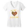 you have a pizza my heart Women's V-Neck T-Shirt