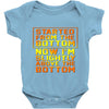 started from the bottom Baby Onesie
