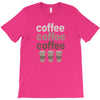 coffee coffee coffee T-Shirt