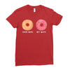 your wife my wife donuts Ladies Fitted T-Shirt