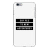 Say Tes to New Adventures iPhone 6 Plus/6s Plus Case