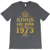 kings are born in 1973 T-Shirt