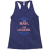 the man   the legend funny Racerback Tank
