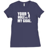 youar hole Ladies Fitted T-Shirt