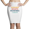 Summer Night Bonfires Beer Pencil Skirts