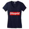 stupid Women's V-Neck T-Shirt