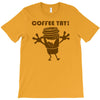 coffee yay T-Shirt