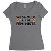 We Sould All Be Feminists Women's Triblend Scoop T-shirt