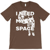 need my space T-Shirt