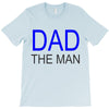 dad the man T-Shirt
